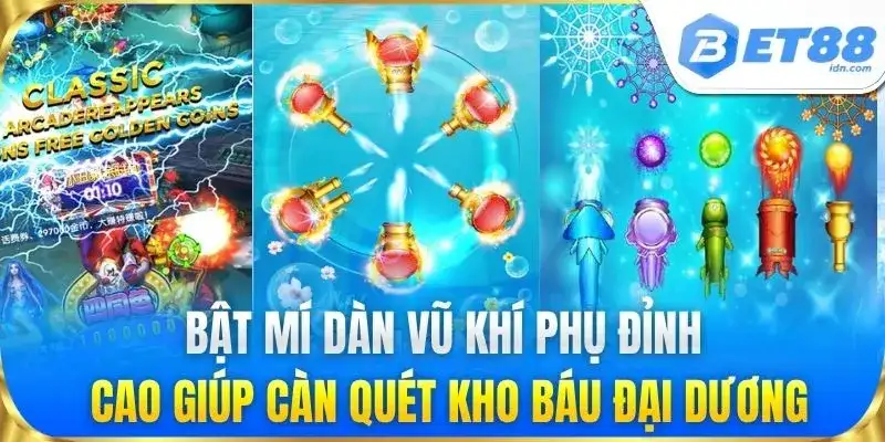 Súng Bắn Cá Bet88 - Kỹ Thuật Chọn Vũ Khí Hạ Gục Boss Sớm