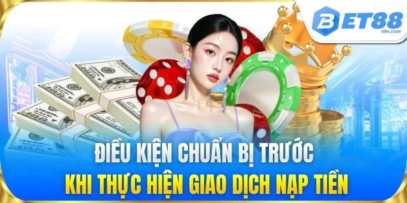 Nạp Tiền BET88 - Tốc Độ Cao An Toàn Tuyệt Đối Cho Bet Thủ
