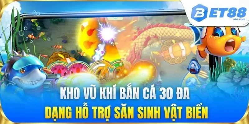 Bắn Cá 30 - Game Săn Cá Đại Dương Đổi Thưởng Đỉnh Cao