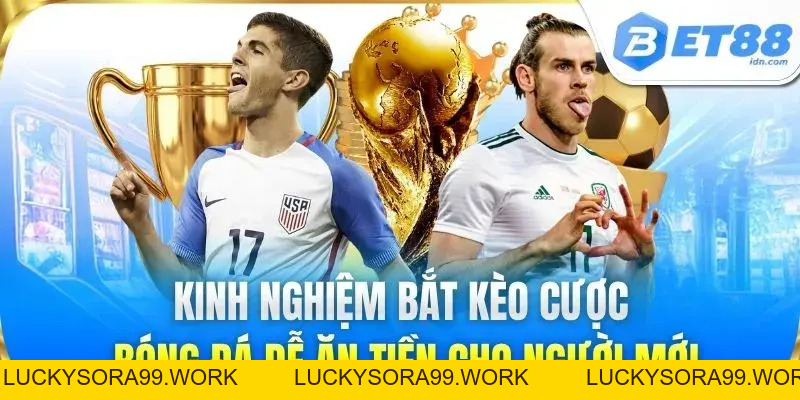 Soi Kèo Bóng Đá BET88 - Nhận Định Chính Xác Mọi Trận Đấu
