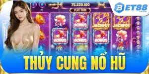 Nổ Hũ BET88 - Săn Hũ Đổi Thưởng Uy Tín Tỷ Lệ Thắng Cao