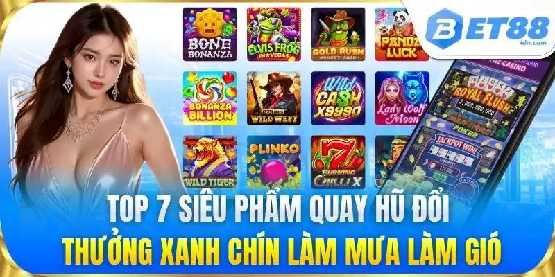 Nổ Hũ BET88 - Săn Hũ Đổi Thưởng Uy Tín Tỷ Lệ Thắng Cao