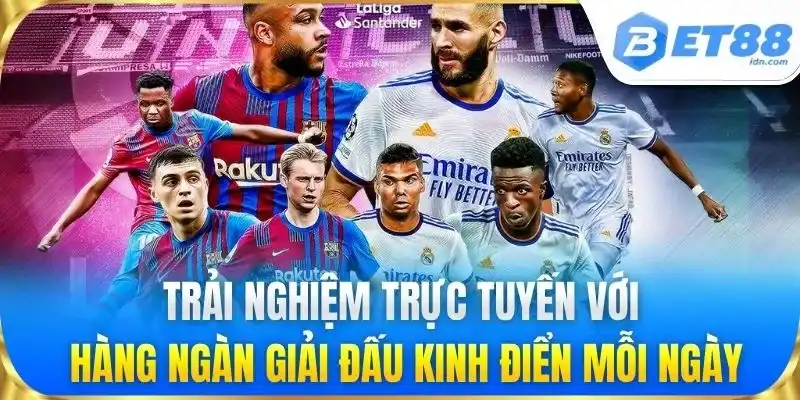 Bóng Đá Trực Tuyến BET88 - Kênh Xem Trực Tiếp Đỉnh Cao